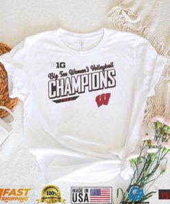 Big 10 Women’s Volleyball Champions 2022 Wisconsin Badgers Shirt