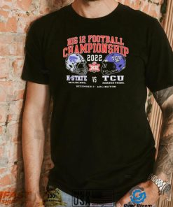 Big 12 Football Championship 2022 TCU Horned Frogs vs K State Wildcats Shirt