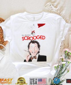 Bill Murray Scrooged Movie For Christmas shirt