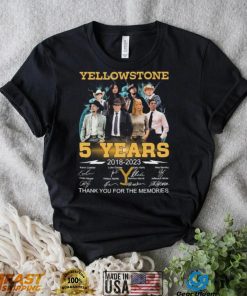 BjUACPyW yellowstone 5 years 2018 2023 thank you for the memories signatures shirt Shirt