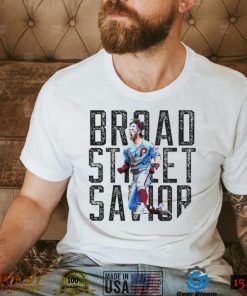 Broad Street Savior Philadelphia Phillies Bryce Harper shirt