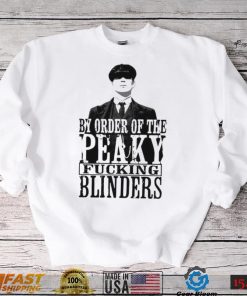 People Call Me By Order Of Peaky Fucking Blinders Gift Shirt