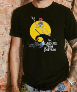 Buffalo Bills The Pigskin King The Nightmare From Buffalo Shirt