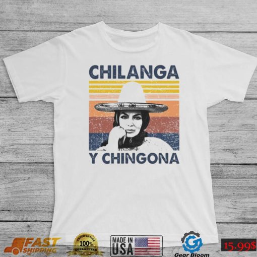 Chilanga Y Chingona vintage T Shirt