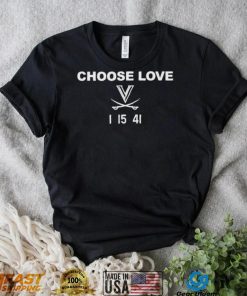 Choose Love Virginia 1 15 41 Shirt