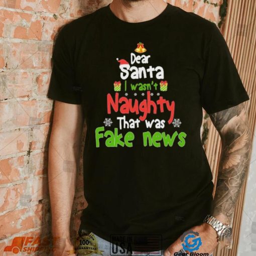 Christmas Pajama I Wasn’t Naughty Dear Santa Fake News Shirt