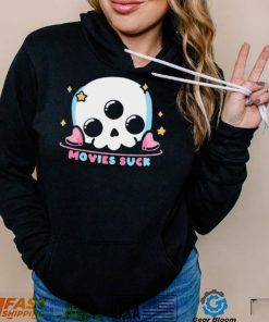 Cute skull movies suck shirt