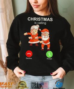 Dancing Santa Claus with wife Christmas is calling 2022 shirt