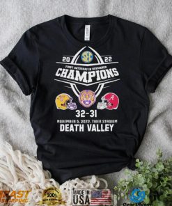 Death Valley LSU Tigers 2022 First Saturday In November Champions LSU 32 31 Alabama Shirt