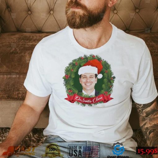 Desantis Claus Christmas Shirt