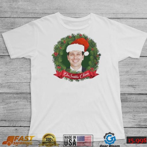 Desantis Claus Christmas Shirt