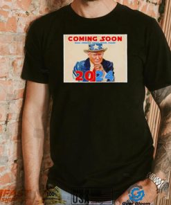 Donald Trump Coming Soon 2024 Uncle Sam shirt