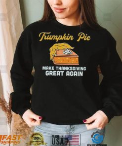 Donald Trump Trumpkin Pie Make Thanksgiving Great Again Shirt