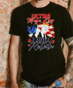 Donald Trump Ultra Maga King I will return 2024 American flag shirt