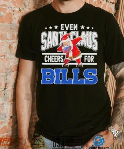 Even Dabbing Santa Claus Cheers For Buffalo Bills Christmas Shirt