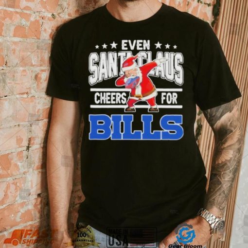 Even Dabbing Santa Claus Cheers For Buffalo Bills Christmas Shirt