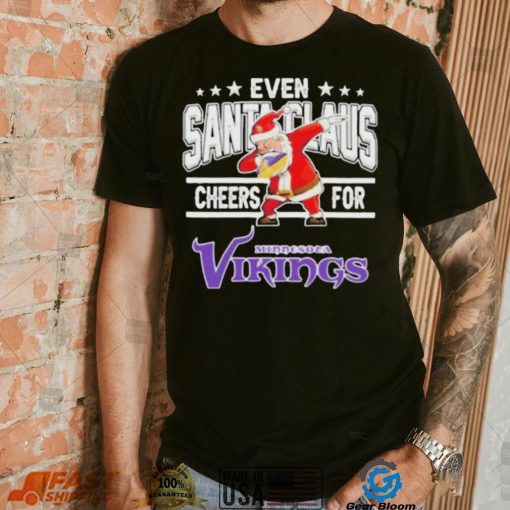 Even Dabbing Santa Claus Cheers For Minnesota Vikings Christmas Shirt