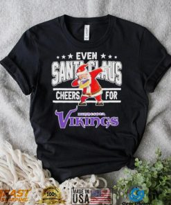 Even Dabbing Santa Claus Cheers For Minnesota Vikings Christmas Shirt