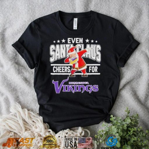 Even Dabbing Santa Claus Cheers For Minnesota Vikings Christmas Shirt