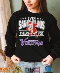 Even Dabbing Santa Claus Cheers For Minnesota Vikings Christmas Shirt