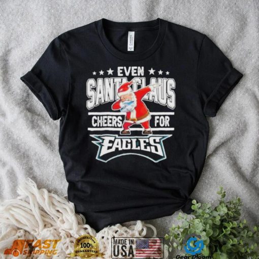 Even Dabbing Santa Claus Cheers For Philadelphia Eagles Christmas Shirt