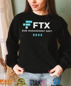 FTX Risk Management Dept 2022 Shirt