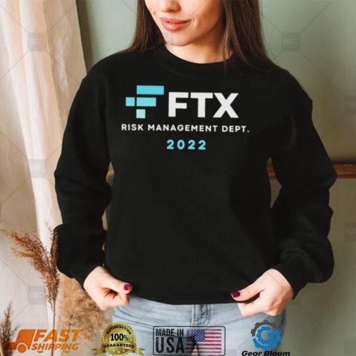 FTX Risk Management Dept 2022 Shirt