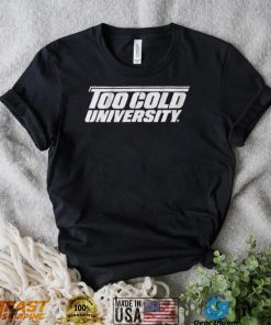 Fort Worth Football Too Cold University Shirt