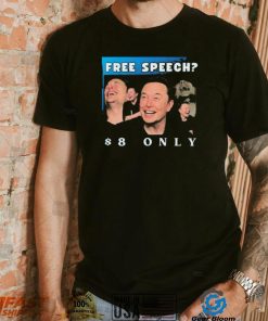 Freedom Speech $8 Elon tTwitter Shirt