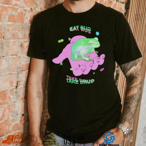 Frog on hand eat bug take drug shirt