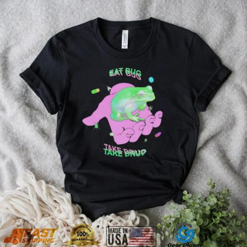 Frog on hand eat bug take drug shirt