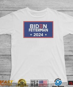 Funny Biden Fetterman 2024 Shirt