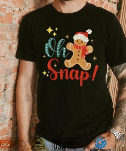 Funny Cute Santa Hat Gingerbread Man Christmas Oh Snap Shirt