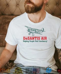 Funny Desantis Air Helping People Find Sanctuary Shirt