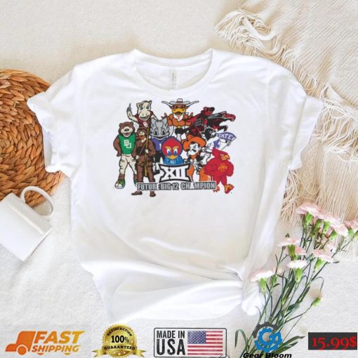 Future Big 12 Generic Mascots Champions shirt