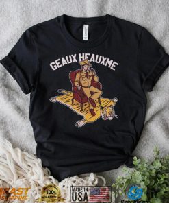 Geaux Heauxme Texas A&M Beat LSU Tigers Shirt