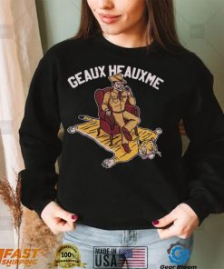 Geaux Heauxme Texas A&M Beat LSU Tigers Shirt