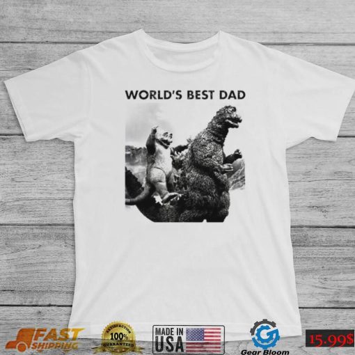 Godzilla world’s best dad T Shirt