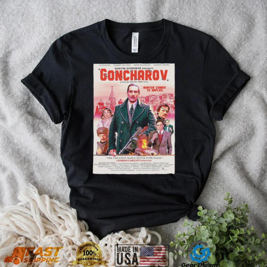 Goncharov Movie Winter comes to Naples poster shirt - Gearbloom