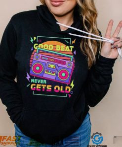 Good beat never gets old cassette vintage shirt