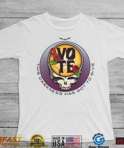 Grateful Dead Vote Darkness Got Give Shirt