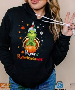 Grinch Halloween Thanksgiving Christmas Happy Hallothanksmas Shirt