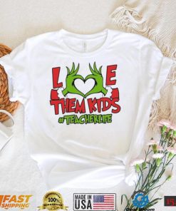 Grinch Love Hand Them Kids Teacherlife Shirt