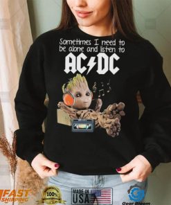 Groot Sometimes I Need To Be Alone And Listen To Ac Dc Shirt