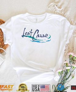 Lost Cause Shirt