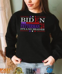 HOT Biden Fetterman 2024 it’s a no brainer political shirt