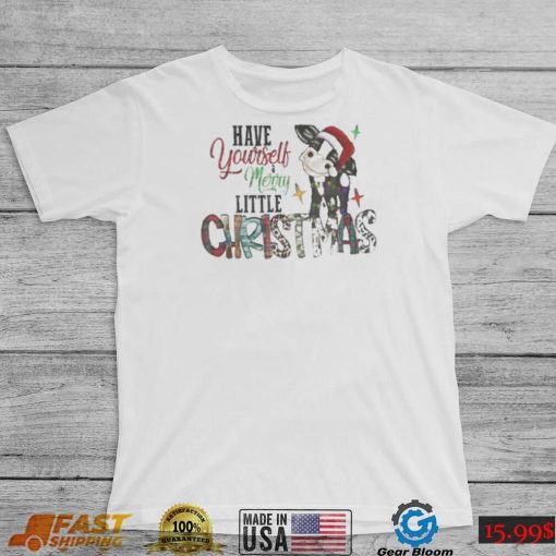 Have Yourself Merry Little Christmas Cow Santa Shirt