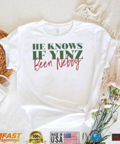 He Knows If Yinz Been Nebby – Pittsburgh Christmas Shirt