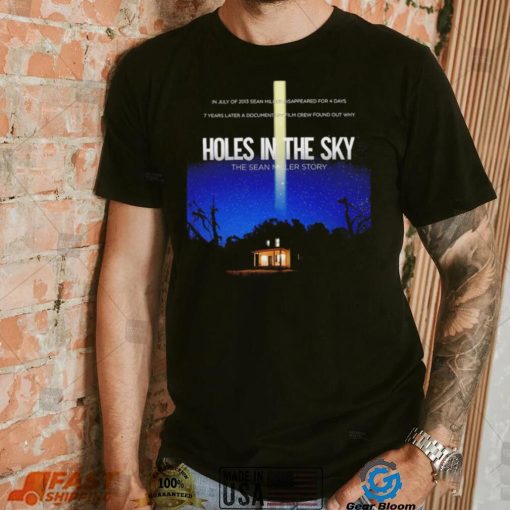 Holes in the Sky the Sean Miller story poster shirt