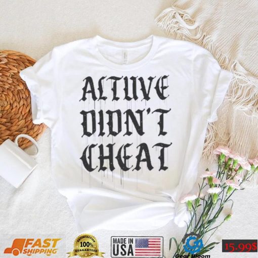 Houston Astros Altuve Didn’t Cheat Shirt